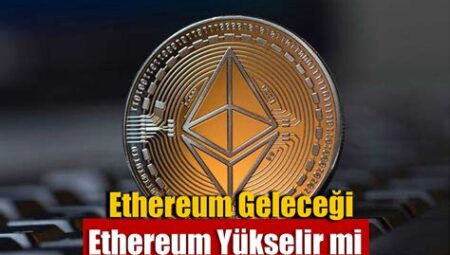 Ethereum Fiyat Tahminleri 2023